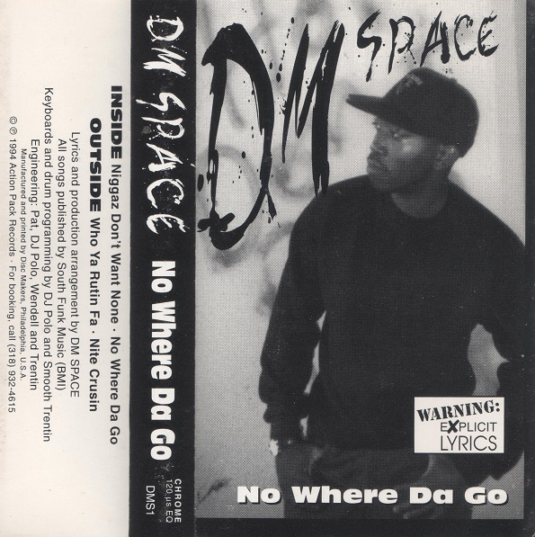 DM Space – No Where Da Go – O.G. Collectors