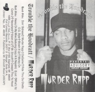 Trouble The Hoodratt - Murder Rapp