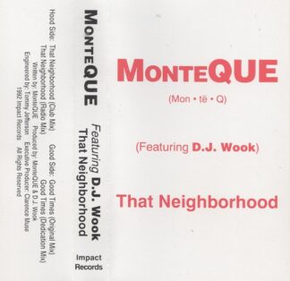 MonteQUE Feat. D.J. Wook - That Neighborhood