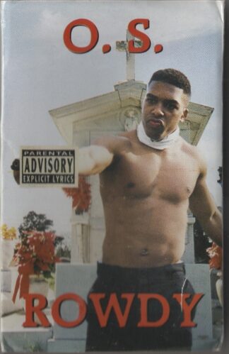 O.S. - Rowdy