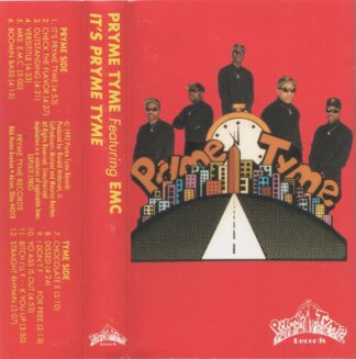 Pryme Tyme Feat. EMC - It's Pryme Tyme