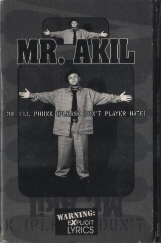 Mr. Akil - Mr. I'll Phunk (Please Don't Player Hate)