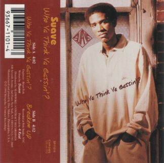 Suave - Who Ya Think Ya Gassin'?