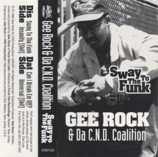Gee Rock & Da C.N.D. Coalition - Sway To The Funk
