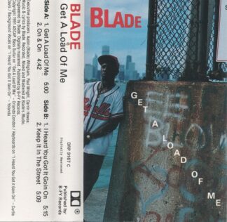 Blade - Get A Load Of Me