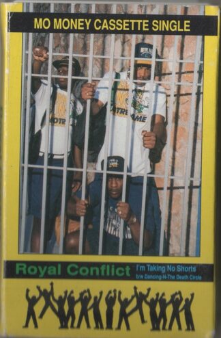 Royal Conflict - I'm Taking No Shorts-Dancing-N-The Death Circle