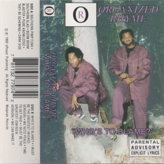 Organized Rhyme - Who's To Blame?