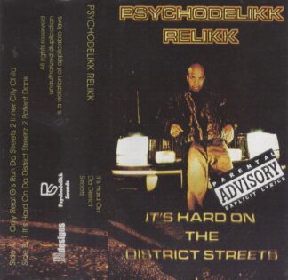Psychodelikk Relikk - It's Hard On The District Streets