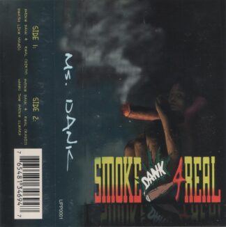 Ms. Dank - Smoke Dank 4 Real