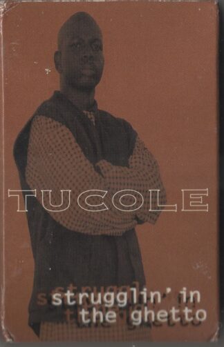 Tucole - Strugglin' In The Ghetto